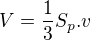 $V=\frac{1}{3}S_{p}.v$