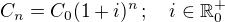 $C_n=C_0(1+i)^n\,;\quad i\in\mathbb{R}^+_0$