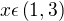 $x \epsilon \(1,3\)$