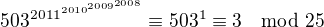 kopírovat do textarea $503^{2011^{2010^{2009^{2008}}}}\equiv503^1\equiv3\mod25$