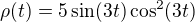 $\rho(t)=5\sin(3t)\cos^2(3t)$