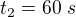 $t_2=60\ s$