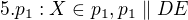 $5.p_{1}:X\in p_{1},p_{1}\parallel DE$