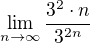 $\lim_{n\to\infty }\frac{3^2\cdot n}{3^{2n}}$