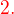 $\color{red}2.$