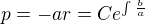 $p=-ar=Ce^{\int\frac{b}{a}}$