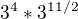 $3^4*3^{11/2}$