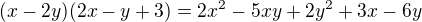 kopírovat do textarea $(x-2y)(2x-y+3)=2 x^2-5 x y+2 y^2+3 x-6 y$
