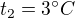 $t_2=3^\circ C$