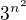 $3^{n^2}$