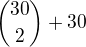 ${30\choose 2}+30$