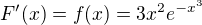 $F'(x)=f(x) = 3x^2e^{- x^3}$