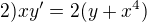 $2) xy'=2(y+x^{4})$