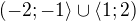 $(-2;-1\rangle\cup \langle1;2)$