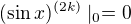 $(\sin{x})^{(2k)}\mid_0=0$
