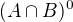 $(A \cap B)^0$