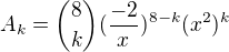 $A_k={8\choose k}(\frac{-2}{x})^{8-k}(x^{2})^{k}$