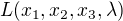 $L(x_1, x_2, x_3, \lambda)$