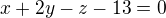 $x+2y-z-13=0$