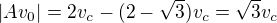 $|Av_0|=2v_c-(2-\sqrt3)v_c = \sqrt{3}v_c$