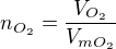 $n_{O_2}=\frac{V_{O_2}}{V_{mO_2}}$