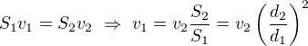 $S_1v_1=S_2v_2\ \Rightarrow\ v_1=v_2\frac{S_2}{S_1}=v_2\left(\frac{d_2}{d_1}\right)^2$