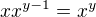 $xx^{y-1}=x^y$