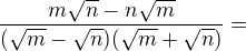 $\frac{m\sqrt{n}-n\sqrt{m}}{(\sqrt{m}-\sqrt{n})(\sqrt{m}+\sqrt{n})}=$