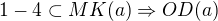 $1-4\subset MK(a)\Rightarrow OD(a)$