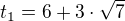 $t_1=6+3 \cdot \sqrt 7$