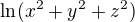 $\ln (x^{2}+y^{2}+z^{2})$