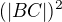 $(|BC|)^2$