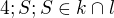 $4;S;S\in k\cap l$