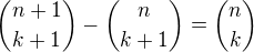 ${n+1 \choose k+1}-{n \choose k+1}={n \choose k}$