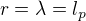 $r=\lambda =l_{p}$