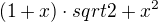 $(1+x)\cdot{sqrt{2+x^2}}$