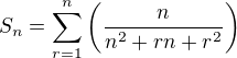 $S_{n}=\sum_{r=1}^{n}\left(\frac{n}{n^2+rn+r^2}\right)$
