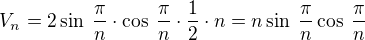 $V_n=2\sin\:{\frac{\pi}{n}}\cdot \cos\:{\frac{\pi}{n}}\cdot \frac{1}{2}\cdot n=n\sin\:{\frac{\pi}{n}}\cos\:{\frac{\pi}{n}}$