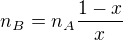 $n_B={n_A}\frac{1-x}{x}$