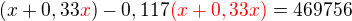 $(x + 0,33\color{red}x\color{black}) - 0,117\color{red}(x+0,33x)\color{black} = 469756$