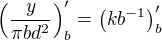 $\(\frac{y}{\pi b d^2}\)^{\prime}_b=\(kb^{-1}\)^{\prime}_b$