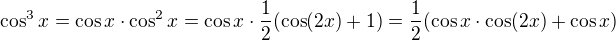 $\cos^3 x=\cos x\cdot \cos^2 x=\cos x\cdot \frac{1}{2}(\cos(2x) + 1)=\frac12(\cos x\cdot\cos(2x)+\cos x)$