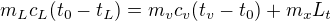 $m_Lc_L(t_0-t_L)=m_vc_v(t_v-t_0)+m_xL_t$