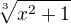 $\sqrt[3]{x^{2}+1}$