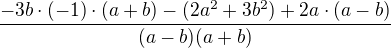 $\frac{-3b\cdot (-1)\cdot (a+b)-(2a^{2}+3b^{2})+2a\cdot (a-b)}{(a-b)(a+b)}$