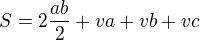 $S=2\frac{ab}{2}+va+vb+vc$