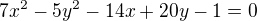 $7x^{2} - 5y^{2} - 14x + 20y - 1 = 0 $