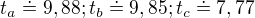 kopírovat do textarea $t_{a}\doteq 9,88; t_{b}\doteq 9,85; t_{c}\doteq 7,77$