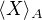 $\langle X\rangle_A$