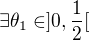 $\exists \theta_1 \in ]0,\frac 12[$